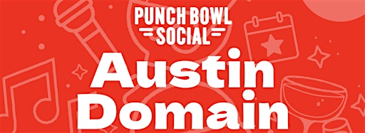 Collection image for Austin Domain Punch Bowl Social Events