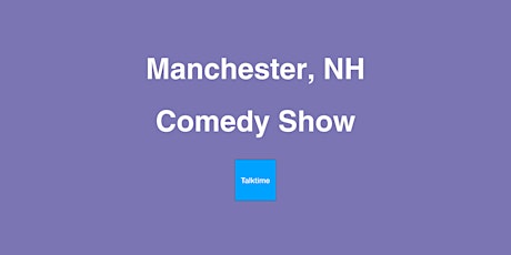 Comedy Show - Manchester