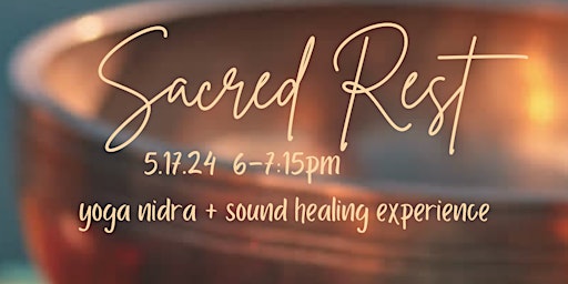 Imagem principal do evento SACRED REST  Yoga Nidra + Sound Healing