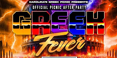 Greek  Fever (Official CGP 21+ After Party)