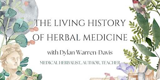 Imagem principal de An Introduction to The Living History of Herbal Medicine