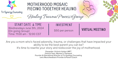 Motherhood Mosaic Piecing Together Healing (Virtual)