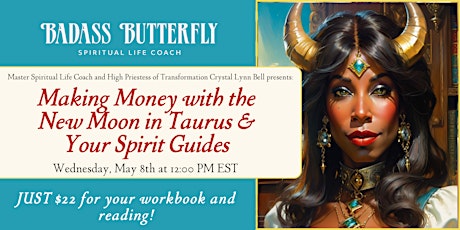 Making Money with the New Moon in Taurus & Your Spirit Guides