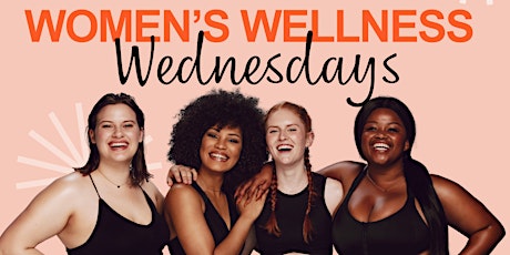 Women Wellness Wednesday's