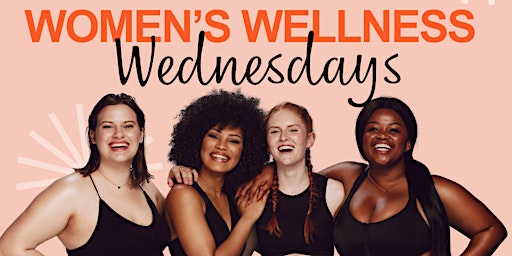 Imagen principal de Women Wellness Wednesday's