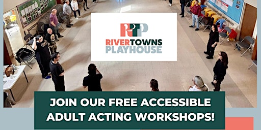 Monthly Adult Accessible Acting Workshop, May 11th primary image