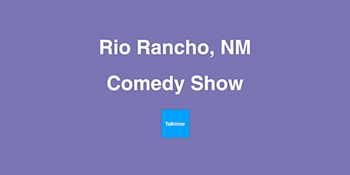 Primaire afbeelding van Comedy Show - Rio Rancho