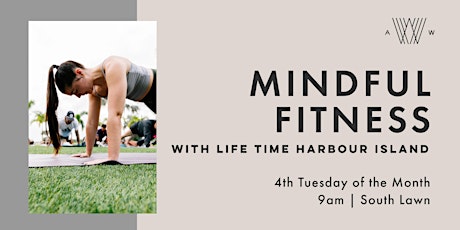 Mindful Fitness with Life Time Harbour Island