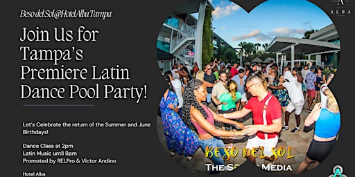 Image principale de Beso del Sol: Tampa Bay's Premium Latin Dance Pool Party!
