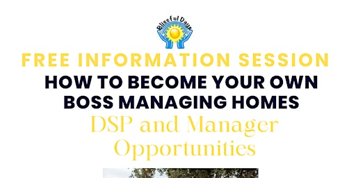Primaire afbeelding van Becoming Your Own Boss: Management and DSP informational session