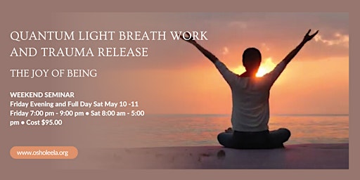 Imagem principal do evento Quantum Light Breath Work and Trauma Release-The Joy of Being