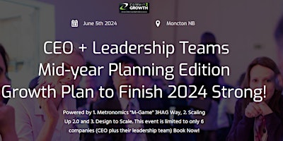Imagem principal do evento CEO + Leadership Teams Mid-Year Planning Edition: Business Growth Plan to finish 2024 Strong!