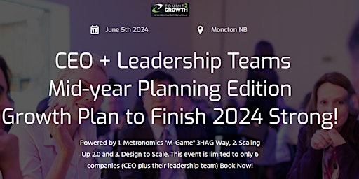 Imagem principal de CEO + Leadership Teams Mid-Year Planning Edition: Business Growth Plan to finish 2024 Strong!