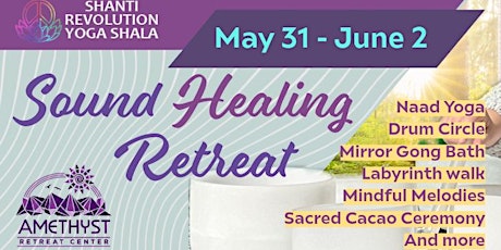 Shanti Revolution Sound Healing Retreat