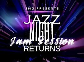 SMG Presents Jazz Night Jam Session returns  primärbild