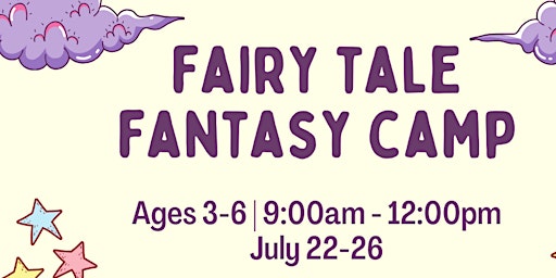 Imagem principal do evento Fairytale Fantasy - Summer Camp - Ages 3-6