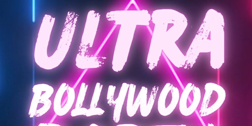 ULTRA BOLLYWOOD NIGHT primary image