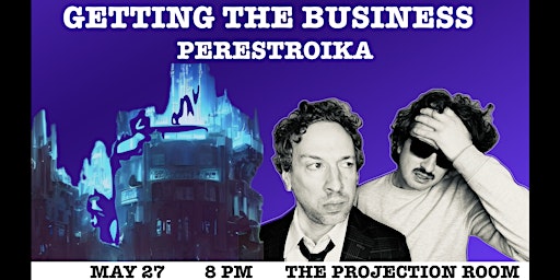 Hauptbild für Getting The Business: Perestroika