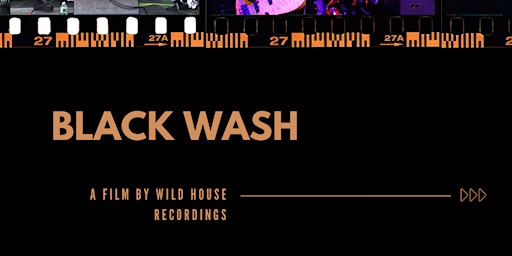 Hauptbild für Black Wash Film Screening