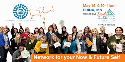 Image principale de Network for Your Now & Future Self: Women in Networking (WIN) - Edina, MN