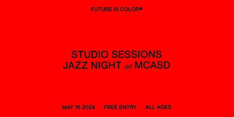 Studio Sessions: Thursday Night Jazz at MCASD
