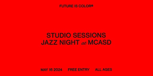 Hauptbild für Studio Sessions: Thursday Night Jazz at MCASD