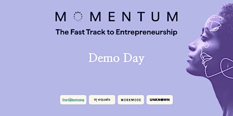 Momentum - The Fast Track to Entrepreneurship: Demo Day