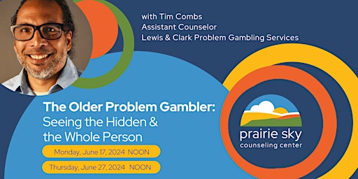 The Older Problem Gambler:  Seeing the Hidden &  the Whole Person - June 27 primary image