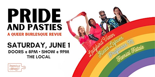 Imagem principal do evento Pride and Pasties: A Queer Burlesque Show @ Parkville Market
