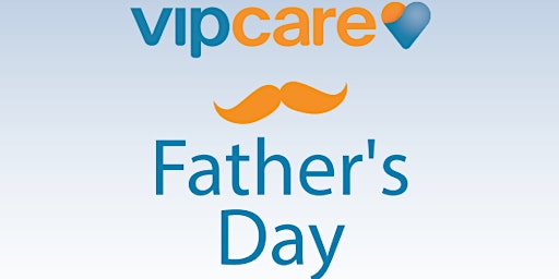 Imagem principal do evento Father's Day Event with VIPCare Dade City
