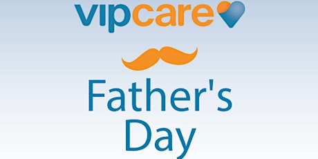 Father's Day Event with VIPCare Dade City
