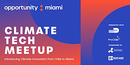 Imagem principal do evento Introducing Climate Innovation from Chile to Miami