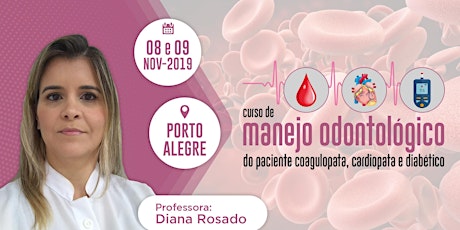 Imagem principal do evento Curso de Manejo Odontológico do Paciente Coagulopata, Cardiopata e Diabético