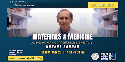 Materials and Medicine w/ MIT Professor and Inventor Robert Langer (Online) primary image
