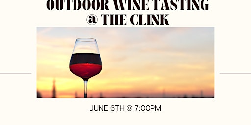 Image principale de Outdoor Wine Tasting @ The Clink Lounge