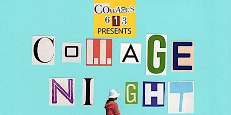 Collage Art-Making +NFB short Films at DARC + Collages613  May 21 at 6pm !