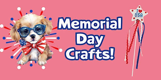 Memorial Day Crafts! (Kids of All Ages) primary image