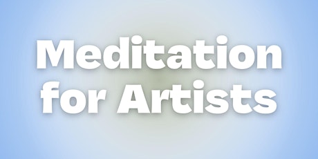Meditation for Artists