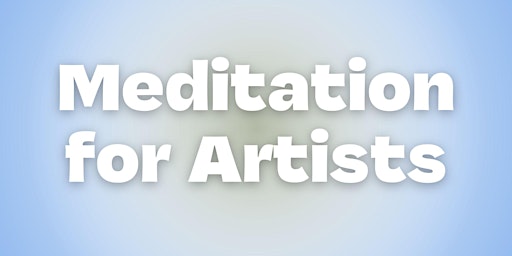 Meditation for Artists primary image