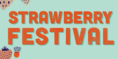 Imagem principal do evento Strawberry Festival