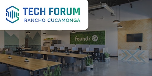 Monthly Tech Forum:  Rancho Cucamonga primary image