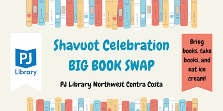 Shavuot Celebration  BIG BOOK SWAP
