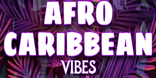 Afro Carribbean Vibes @ Noto Philly May 10 - RSVP Free b4 11  primärbild