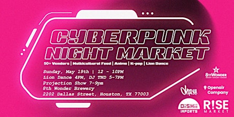 Cyberpunk Night Market Sun. 5/19