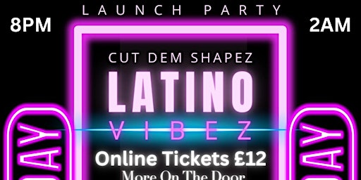 Latino Vibez Presented By Cut Dem Shapez primary image