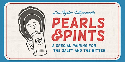 Imagen principal de Pints and Pearls: A Pairing for the Salty and the Bitter