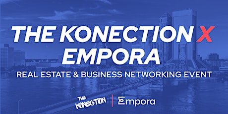 The Konection x Empora REI Networking Event