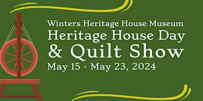 Heritage House Day & Quilt Show primary image