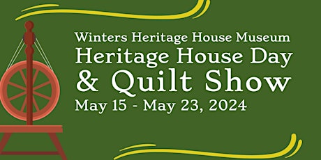 Heritage House Day & Quilt Show