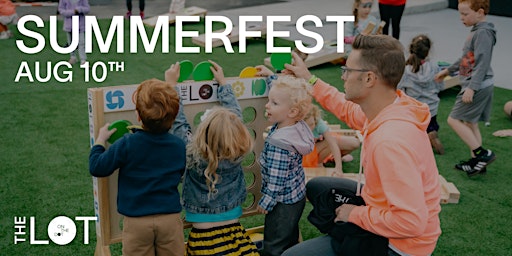Summerfest at The LOT primary image